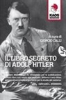 G. Galli, Giorgio Galli - Il libro segreto di Adolf Hitler
