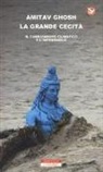 Amitav Ghosh - La grande cecità. Il cambiamento climatico e l'impensabile