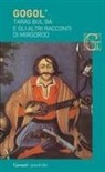 Nikolaj Gogol' - Taras Bul'ba e gli altri racconti di Mirgorod