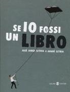 André Letria, José Jorge Letria, André Letria - Se io fossi un libro