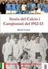 Alfredo Corinti - Storia del Calcio I Campionati del 1912-13