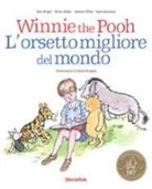 Paul Bright, Katie Saunders, Brian Sibley, Jeanne Willis, M. Burgess - Winnie the Pooh. L'orsetto migliore del mondo