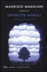 Maurizio Maggiani - Maurizio Maggiani riscrive le «Operette morali» di Giacomo Leopardi