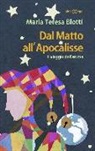 M. Teresa Blotti, Maria Teresa Blotti - Dal matto all'apocalisse. Il viaggio dell'anima