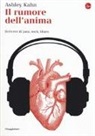 Ashley Kahn - Il rumore dell'anima. Scrivere di jazz, rock, blues