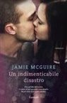Jamie McGuire - Un indimenticabile disastro