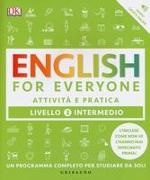 Susan Barduhn, Tim Bowen, Barbara MacKay - English for everyone. Livello 3° intermedio. Attività e pratica