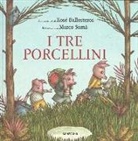 Xosé Ballesteros, M. Somà, Marco Somà - I tre porcellini