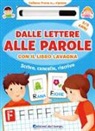 Roberta Fanti - Dalle lettere alle parole con il libro lavagna. Scrivo, cancello, riscrivo. 5-6 anni