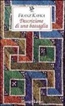 Franz Kafka - Descrizione di una battaglia