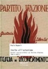Paolo Bagnoli - Invito all'azionismo. Scritti storico-critici sul Partito d'Azione: idee e uomini