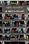 Saphia Azzeddine, P. Equizi, C. Campanelli - La Mecca-Phuket