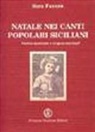 Sara Favarò - Natale nei canti popolari siciliani. Poetica spontanea o vulgata catechesi?