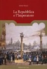 Denis Vidale - La repubblica e l'imperatore