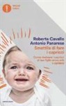 Roberta Cavallo, Antonio Panarese - Smettila di fare i capricci. Come risolvere i capricci di tuo figlio senza urla o sgridate, anche se pensi di averle già provate tutte