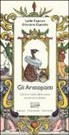 Lydia Capasso, Giovanna Esposito - Gli aristopiatti. Storie e ricette della cucina aristocratica in Italia