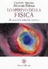 Carlotta Brucco, Riccardo Telesca - Lo spirito della fisica. Dialoghi sul momento presente