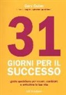 Gary Quinn - 31 giorni per il successo