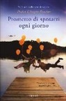 Pedro Chagas Freitas - Prometto di sposarti ogni giorno