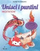 David Woodroffe - Unisci i puntini. Meditazione