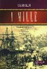 Giuseppe Garibaldi, F. C. Casùla - I mille (rist. anast. 1874)