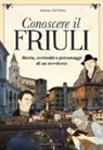 Adriano Del Fabro - Conoscere il Friuli