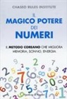 Chaseo Institute - Il magico potere dei numeri. Il metodo coreano che migliora memoria, sonno, energia