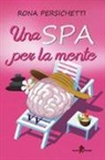 Rona Persichetti - Una Spa per la mente