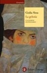 Giulia Sissa - La gelosia. Una passione inconfessabile