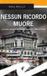 Maria Masella - Nessun ricordo muore. La prima indagine di Teresa Maritano e Marco Ardini