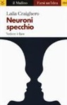 Laila Craighero - Neuroni specchio. Vedere è fare