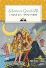 Silvana Gandolfi, G. Orecchia, Giulia Orecchia - L' isola del tempo perso