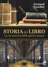 Fernand Cuvelier - Storia del libro. La via maestra dello spirito umano