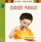 Lodovica Cima, S. M. L. Possentini, Sonia Maria Luce Possentini - Mi piace non mi piace. Quando mangio