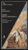 Henri Focillon - Piero della Francesca