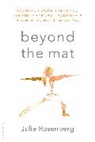 Julie Rosenberg - Beyond the Mat