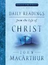 John Macarthur - Daily Readings from the Life of Christ, Volume 2