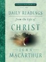 John MacArthur - Daily Readings from the Life of Christ, Volume 3