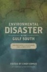 Cindy (EDT)/ Steinberg Ermus, Ted Steinberg, Cindy Ermus - Environmental Disaster in the Gulf South