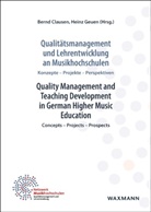 Bern Clausen, Bernd Clausen, Geuen, Geuen, Heinz Geuen - Qualitätsmanagement und Lehrentwicklung an Musikhochschulen. Quality Management and Teaching Development in German Higher Music Education