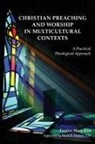 Eunjoo Mary Kim - Christian Preaching and Worship in Multicultural Contexts