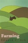 Edward C. Ash - Farming