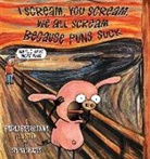 Joe Benitez, Garth Ennis, David Mack, Stephan Pastis, Marc Silvestri, Stephan Pastis... - I Scream, You Scream, We All Scream Because Puns Suck