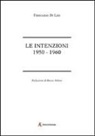 Fernando Di Leo, D. Monetti, L. Pallanch - Le intenzioni. 1950-1960
