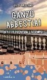 Giusy Anzovino - Ganzo abbestia! Detti e proverbi livornesi