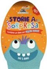 Aurora Marsotto, Chiara Patarino - Storie a sorpresa. Contiene un libro per grandi golosi