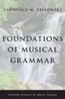 Lawrence M Zbikowski, Lawrence M. Zbikowski, Lawrence M. (Associate Professor of Mus Zbikowski, Lawrence M. (Associate Professor of Music and the Humanities Zbikowski - Foundations of Musical Grammar