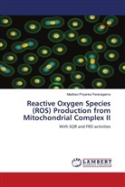 Madhavi Priyanka Paranagama - Reactive Oxygen Species (ROS) Production from Mitochondrial Complex II