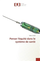Didier Castiel - Penser l'équité dans le système de santé