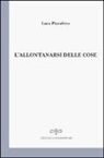Luca Pizzolitto - L'allontanarsi delle cose